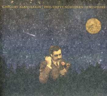 CD Gregory Alan Isakov: This Empty Northern Hemisphere 352029
