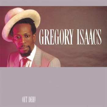 LP Gregory Isaacs: Out Deh! 27046