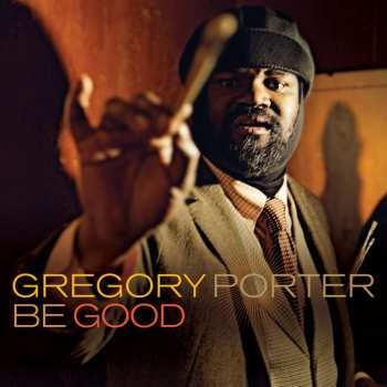 2LP Gregory Porter: Be Good 452531