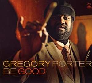 CD Gregory Porter: Be Good 114544
