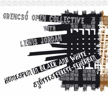 Album Grencsó Open Collective: Homespun In Black And White / Szőttes Fekete-Fehérben