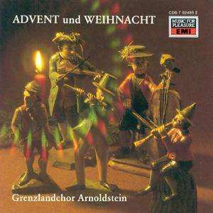 CD Grenzlandchor Arnoldstein: Advent Und Weihnacht 447289