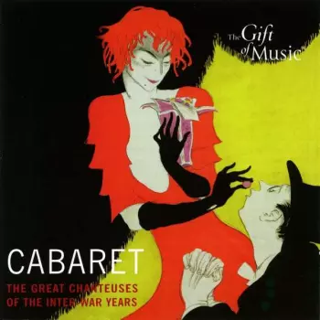 Greta Keller:  Cabaret [The Great Chanteuses Of The Inter-War Years]