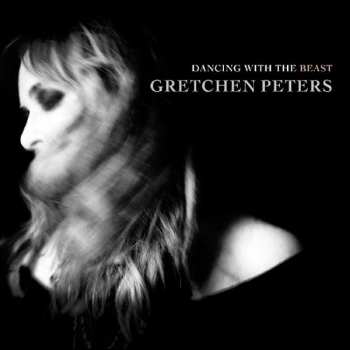 Album Gretchen Peters: Dancing With The Beast