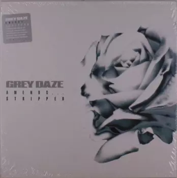 Grey Daze: Amends...Stripped
