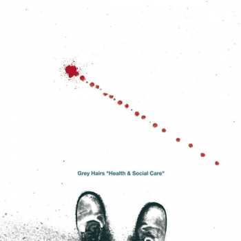 Album Grey Hairs: Health & Social Care