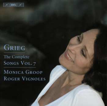 Album Edvard Grieg: The Complete Songs Vol.7