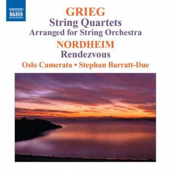 Album Edvard Grieg: String Quartets (Arranged For String Orchestra) ● Rendezvous