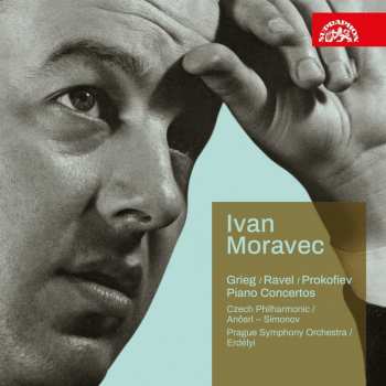 Album Ivan Moravec: Grieg - Ravel - Prokofiev / Piano Concertos