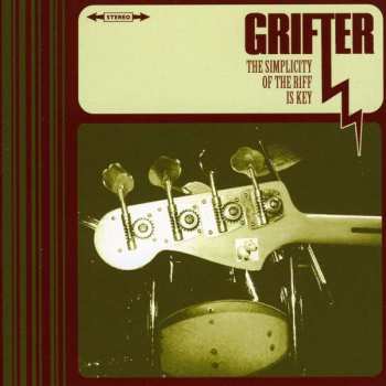 Album Grifter: The Simplicity Of The Riff Is Key