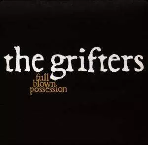 Grifters: Full Blown Possession