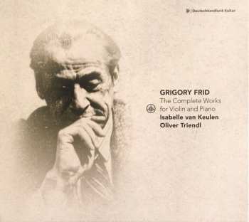 Album Grigory Frid: The Complete Works For Violin And Piano