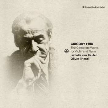 CD Grigory Frid: The Complete Works For Violin And Piano 467629