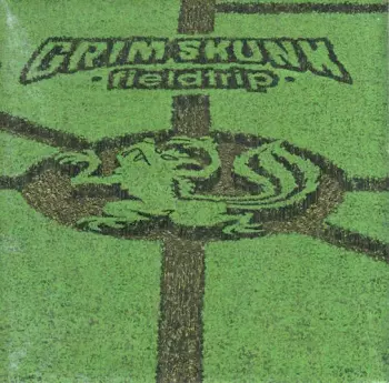 Grimskunk: Fieldtrip