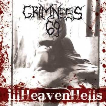Album Grimness 69: IllHeavenHells