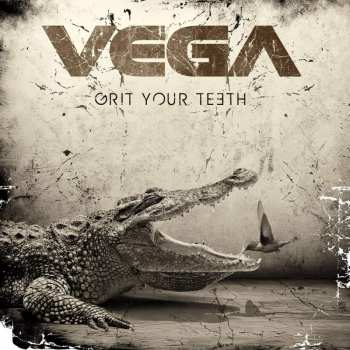 Album Vega: Grit Your Teeth