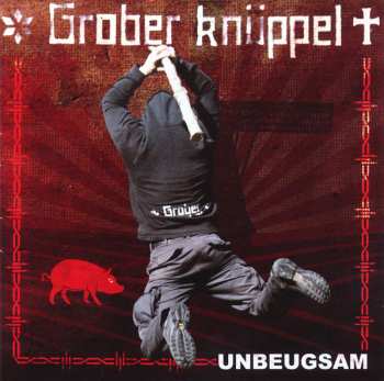 CD Grober Knüppel: Unbeugsam