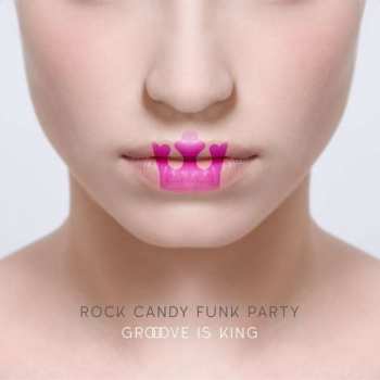 Album Rock Candy Funk Party: Groove Is King
