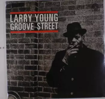 Larry Young: Groove Street