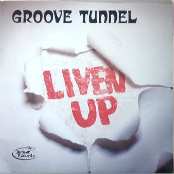 Album Groove Tunnel: Liven Up