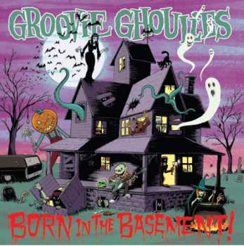 LP Groovie Ghoulies: Born In The Basement CLR 488753