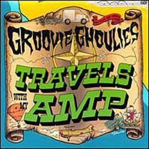 Album Groovie Ghoulies: Travels With My Amp
