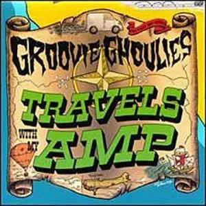 Groovie Ghoulies: Travels With My Amp
