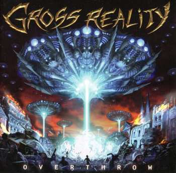 Album Gross Reality: Overthrow