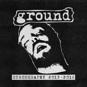 Album Ground: Discography 2013-2016