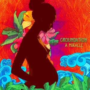 Album Groundation: A Miracle