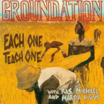 Groundation: Each One Teach One
