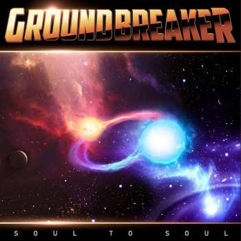 Groundbreaker: Soul To Soul