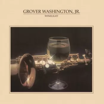 Grover Washington, Jr.: Winelight