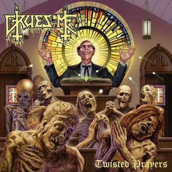 Album Gruesome: Twisted Prayers