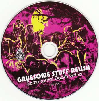 CD Gruesome Stuff Relish: Sempiternal Death Grind  268785