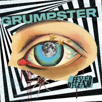 Album Grumpster: Fever Dream