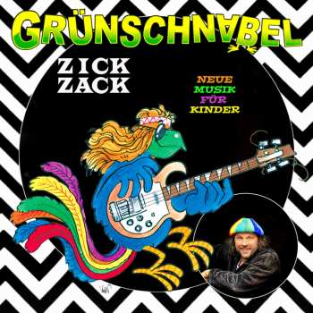 Album Grünschnabel: Zick Zack - Neue Musik Für Kinder