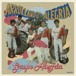 Album Grupo Alegria de Huancayo: Arrollando Con Alegria