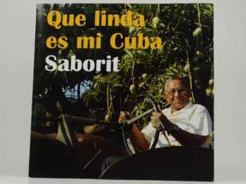 Album Grupo Eduardo Saborit: Que Linda Es Mi Cuba