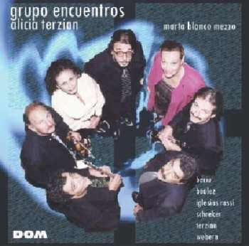 Album Grupo Encuentros De Musica Contemporanea De Buenos Aires: Berio Boulez Iglesias Rossi Schreker Terzian Webern