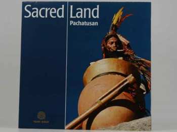 Album Grupo Musical Pachatusan Inkari: Sacred Land