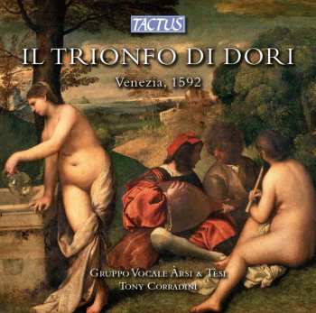 Album Gruppo Vocale Àrsi & Tèsi: Il Trionfo di Dori  (Venezia 1592)