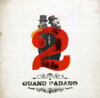 Album Guano Padano: 2