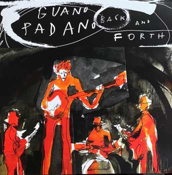 Album Guano Padano: Back And Forth