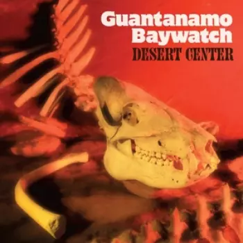 Guantanamo Baywatch: Desert Center