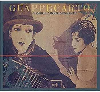 Album Guappecarto': Sambol Amore Migrante