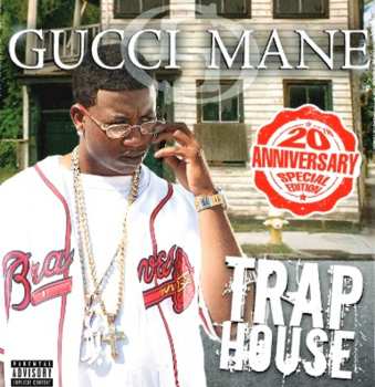 Album Gucci Mane: Trap House 20th Anniversary