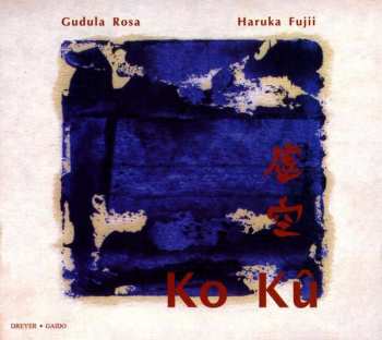 Album Gudula Rosa: Ko Kû