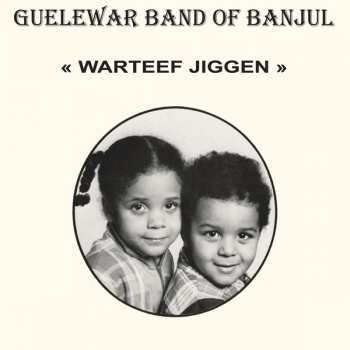 LP Guelewar Band Of Banjul: Warteef Jigeen 72507