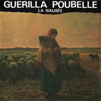Guerilla Poubelle: La Nausée